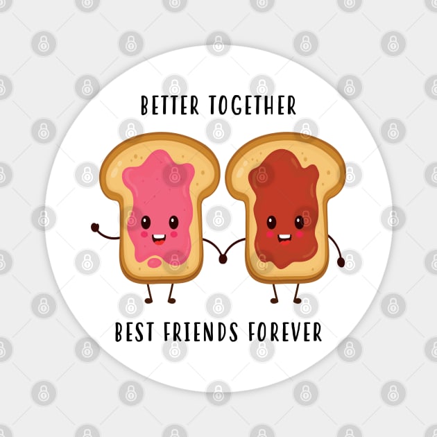 Better Together Best Friends Forever Magnet by frickinferal